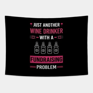 Wine Drinker Fundraising Fundraiser Tapestry