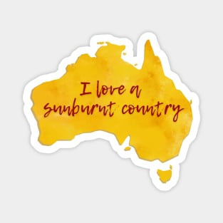 I Love A Sunburnt Country Magnet