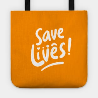 Save Lives ! Tote