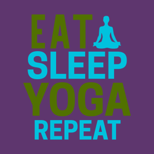 Eat sleep yoga repeat T-Shirt