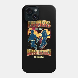 Farmers Are Superheroes Phone Case