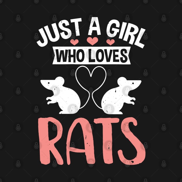 Just A Girl Who Loves Rats  Pet Rats  Small Animals Rodents by Caskara