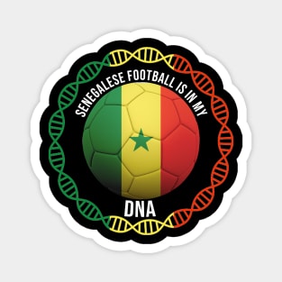 Senegalese Football Is In My DNA - Gift for Senegalese With Roots From Senegal Magnet