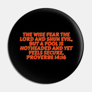 Bible Verse Proverbs 14:16 Pin