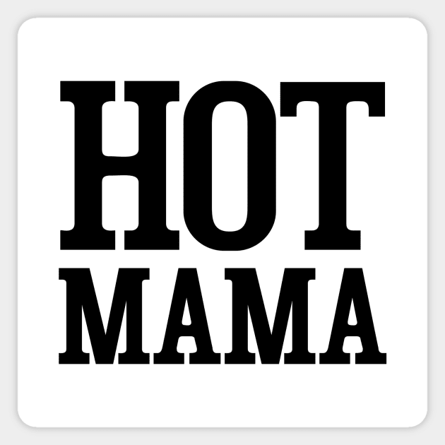 Hot Mama // Holographic Sticker