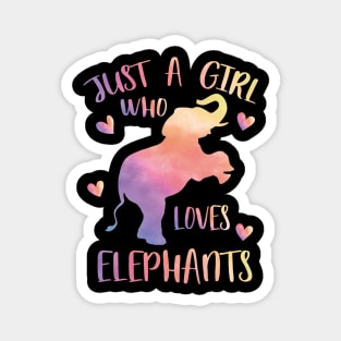 Just a girl who loves elephants Magnet