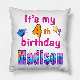 It’s my 4th birthday Madison personalised birthday girl Pillow