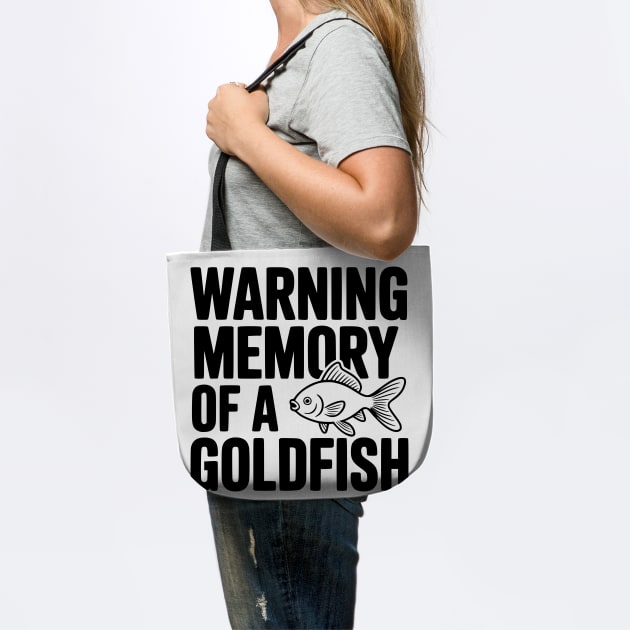 Warning Memory of a Goldfish by Frank Ring