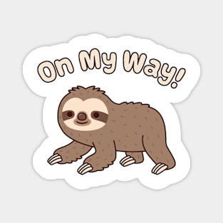 Cute Crawling Sloth On My Way Funny Magnet