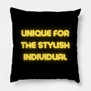 unique for the stylish individual Pillow