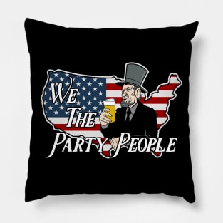 We The Party People Abe Lincoln Pillow