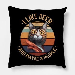 I Like Beer And Maybe 3 People Funny Cat Pillow