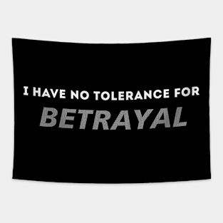 No tolerance for betrayal Tapestry