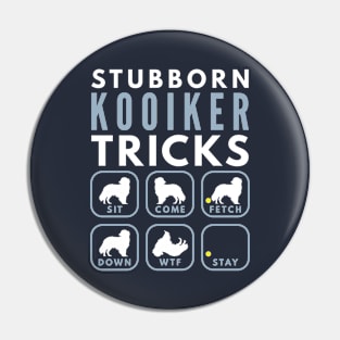 Stubborn Kooikerhonje Tricks - Dog Training Pin