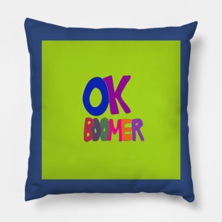 OK Boomer in 1960s protest sign lettering, Millennial v. Baby Boomer Pillow