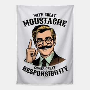 With Great Moustache Comes Great Responsibility Tapestry