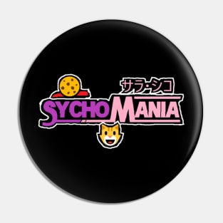 SARA SYCHO ''SYCHOMANIA'' Pin