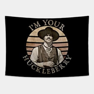 I'm Your Huckleberry Tapestry