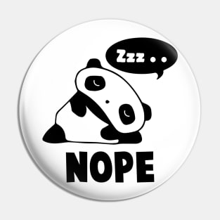 NOPE' Lazy Panda Pin