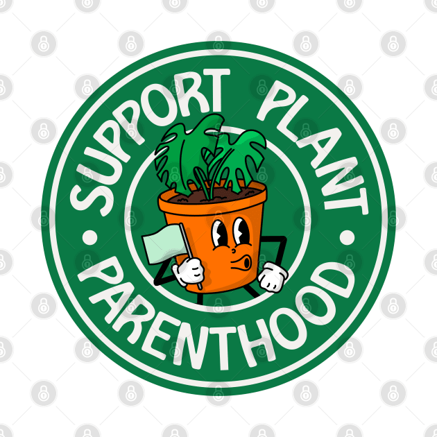 Support Plant Parenthood - Funny Plant Pun by Football from the Left