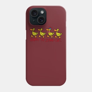 born to stand out Phone Case