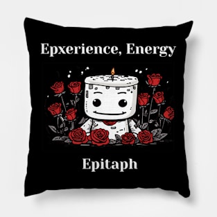 Experience Energy Epitaph Absurd Quote Red Roses Pretty Cartoon A Sarcastic Pillow