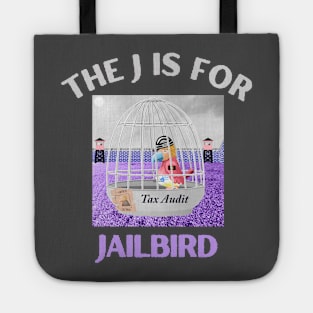 Donald J Trump Jailbird Tax Audit Tote