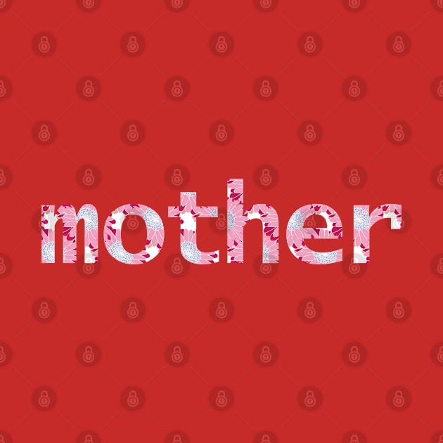 Floral Art Mother Typography for Mothers Day by ellenhenryart