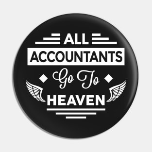 All Accountants Go To Heaven Pin