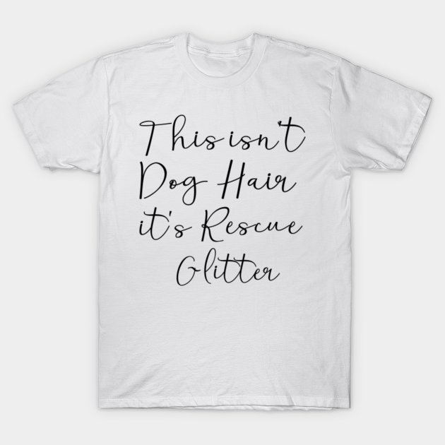 dog quote t shirts