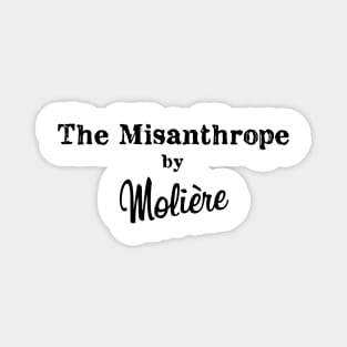 The Misanthrope Magnet