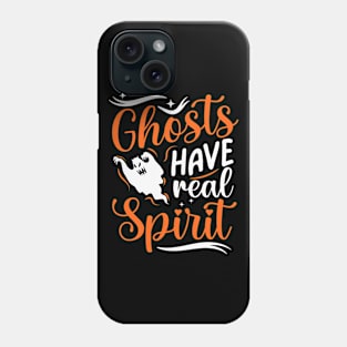 Ghosts Have Real Spirit Halloween Costume Phone Case