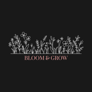 Bloom & Grow T-Shirt