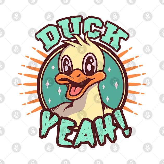 DUCK YEAH by BYNDART