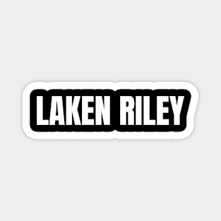 Laken Riley Magnet