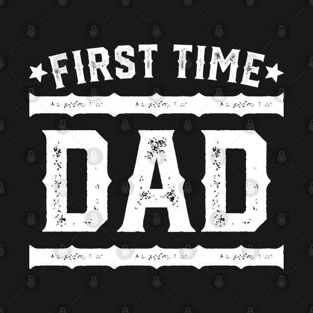 First Time Dad - Best Gift For New Fathers #1 by SalahBlt