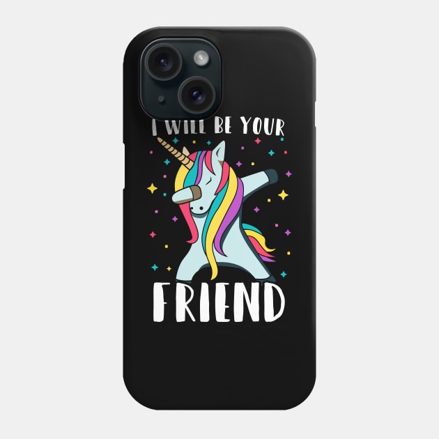 i will be your friend 6 Phone Case by luisharun