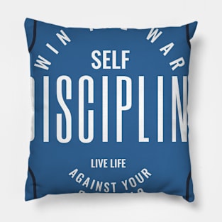 Self Discipline - Win The War Against Your Own Mind Pillow
