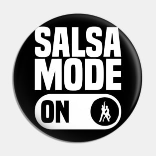 salsa mode on, Salsa Dance Lovers Pin