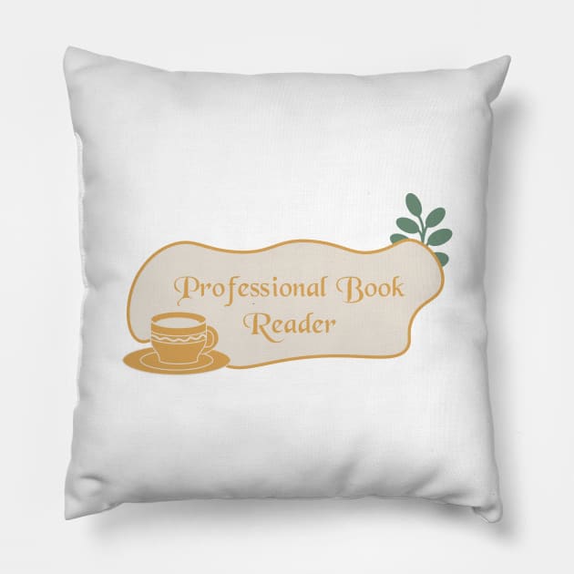 Professional Book Reader. Bookish quotes. Pillow by ArtistryWhims