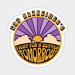 End Alzheimers Fight for a better tomorrow Alz Awareness Magnet