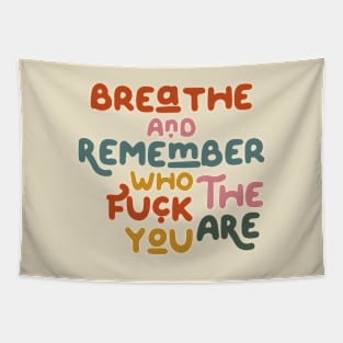 Breathe and remember Tapestry