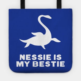 Nessie is my bestie Tote