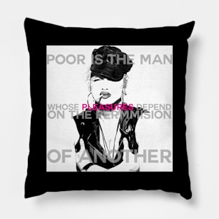 Justify My Love - Poor Is The Man Pillow