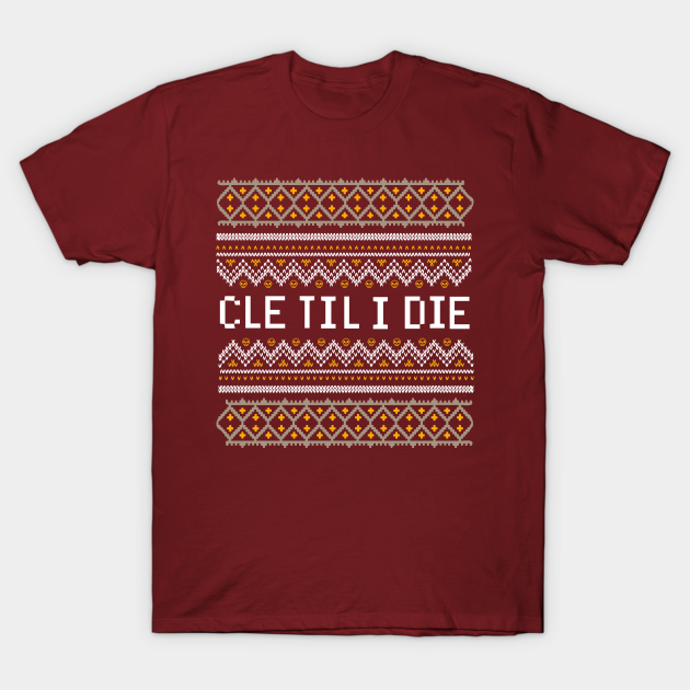 Discover CLE Til I Die - Christmas Edition - Cleveland - T-Shirt