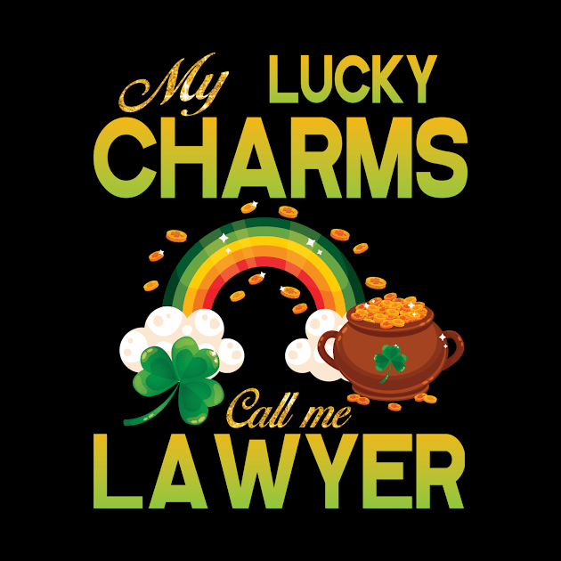 Saint Patrick Gold Shamrocks My Lucky Charms Call Me Lawyer by bakhanh123