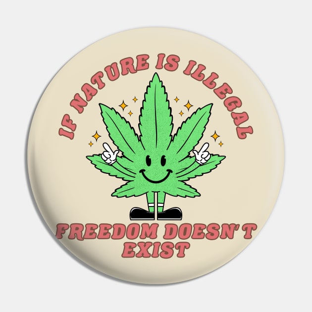 Weed T-shirt Pin by AviFlava