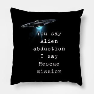 Alien rescue mission Pillow