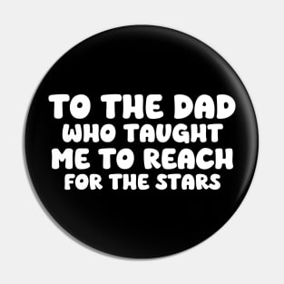 Dad Quote - Fathers Day - Dad Birthday - Gift From Son - Daddy Gift Pin