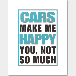 Car Gifts For Men Cars Make Me Happy  Poster for Sale by AlphaDist2
